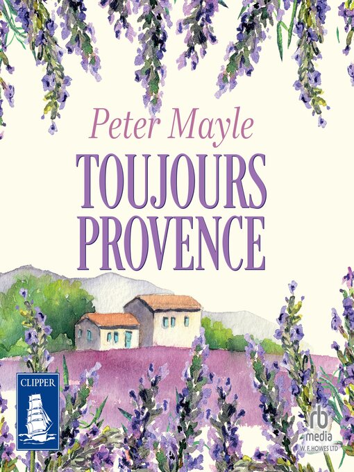 Title details for Toujours Provence by Peter Mayle - Available